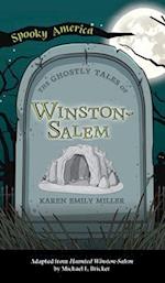 Ghostly Tales of Winston-Salem 