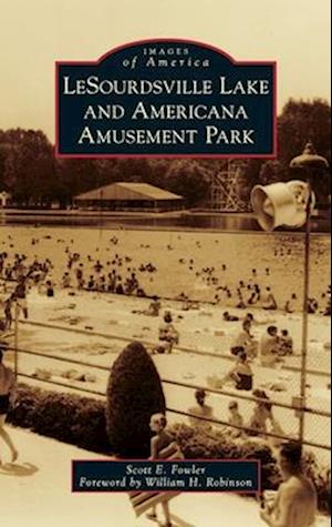 Lesourdsville Lake and Americana Amusement Park