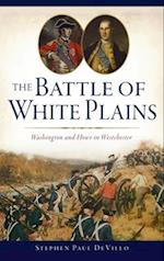 Battle of White Plains: Washington and Howe in Westchester 