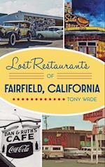Lost Restaurants of Fairfield, California 