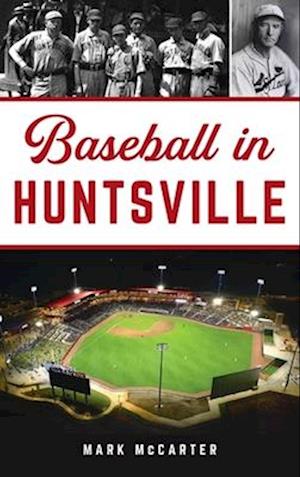 Baseball in Huntsville