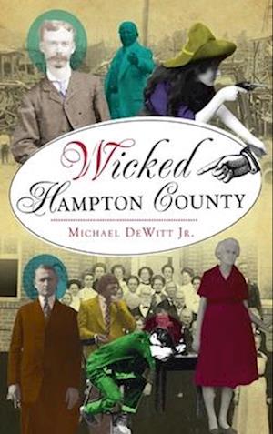 Wicked Hampton County