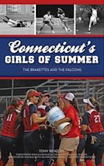 Connecticut's Girls of Summer: The Brakettes and the Falcons 