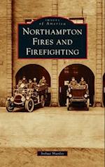 Northampton Fires and Firefighting