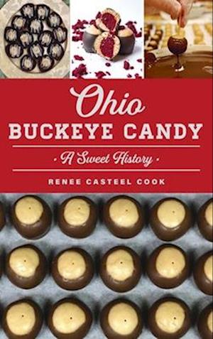 Ohio Buckeye Candy: A Sweet History