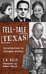 Tell-Tale Texas: Investigations in Infamous History 