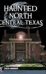 Haunted North Central Texas