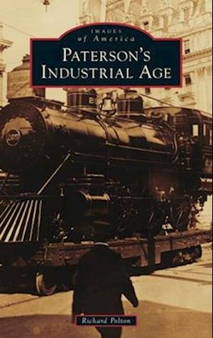 Paterson's Industrial Age