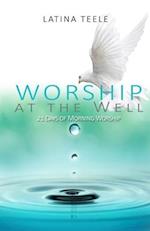 Worship At The Well