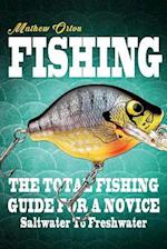 Fishing the Total Fishing Guide for a Novice