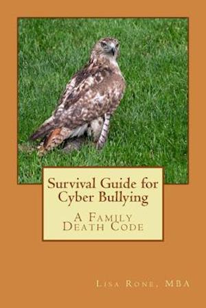 Survival Guide for Cyber Bullying