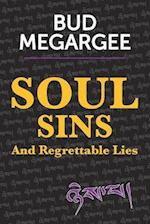 Soul Sins and Regrettable Lies