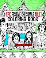 Epic Festive Christmas Adult Coloring Book
