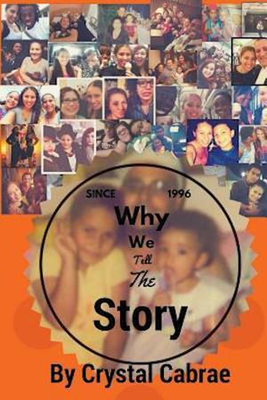 Why We Tell the Story