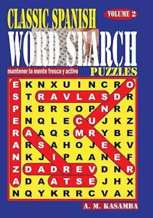 Classic Spanish Word Search Puzzles. Vol. 2