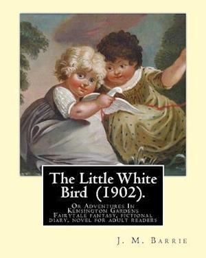 The Little White Bird (1902). by