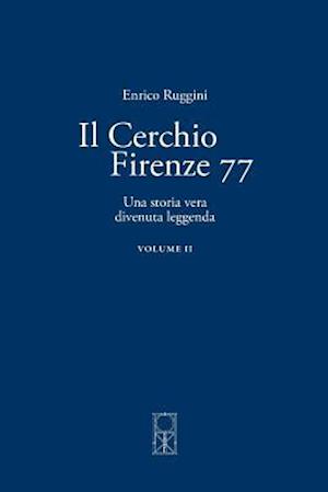 Il Cerchio Firenze 77 Volume II