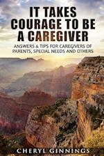 It Takes Courage to Be a Caregiver