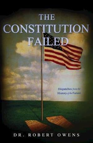 The Constitution Failed