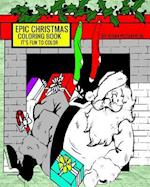 Epic Christmas Coloring Book (It?s Fun to Color)