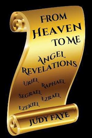 From Heaven to Me - Angel Revelations