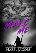 Make Me