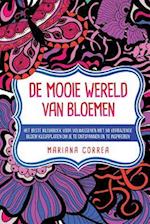 de Mooie Wereld Van Bloemen