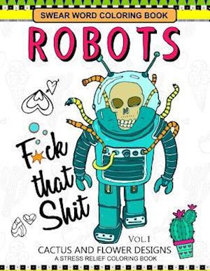 Swear Word Coloring Books Robot Vol.1