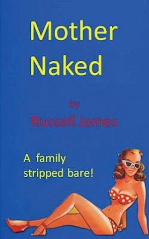 Mother Naked
