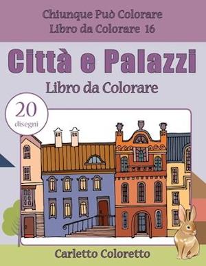 Citta E Palazzi Libro Da Colorare