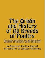 The Origin and History of All Breeds of Poultry