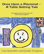 Once Upon a Placemat--A Table Setting Tale: Coloring Book and CMV Prevention Tool 
