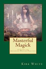 Masterful Magick