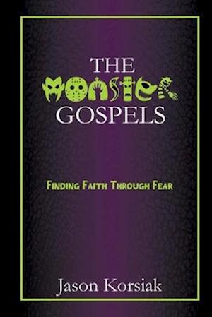 The Monster Gospels