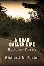 A Road Called Life