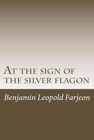 At the Sign of the Silver Flagon