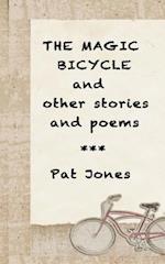 The Magic Bicycle and Other Stories and Poems