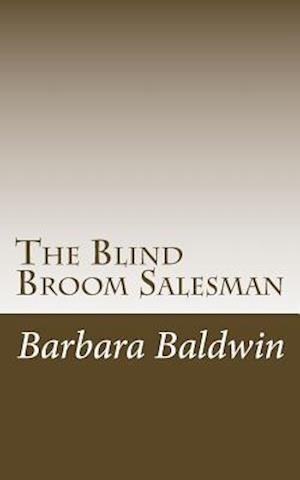 The Blind Broom Salesman