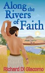 Along the Rivers of Faith