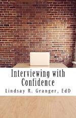Interviewing with Confidence