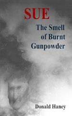 The Smell of Burnt Gunpowder
