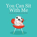 You Can Sit with Me