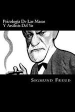 Psicologia de Las Masas y Analisis del Yo (Spanish Edition)