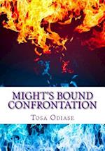 Might's Bound Confrontation