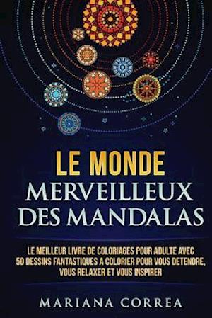 Le Monde Merveilleux Des Mandalas