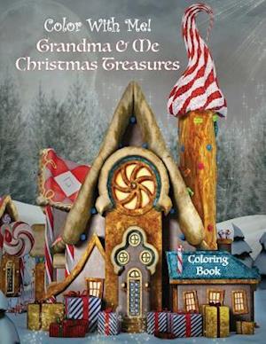 Color with Me! Grandma & Me Christmas Treasures Coloring Book