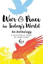 War and Peace in Today's World