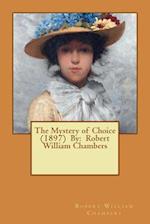 The Mystery of Choice (1897) by