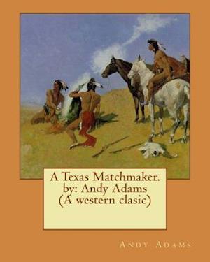 A Texas Matchmaker. by