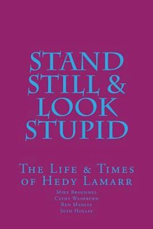 Stand Still & Look Stupid